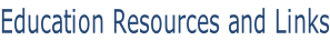 Education Resources and Links